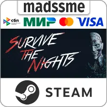 Survive the Nights * RU/KZ/СНГ/TR/AR * STEAM АВТО