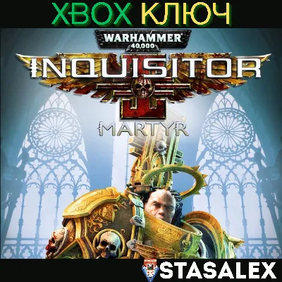 WARHAMMER 40,000: INQUISITOR - MARTYR XBOX КЛЮЧ - irongamers.ru
