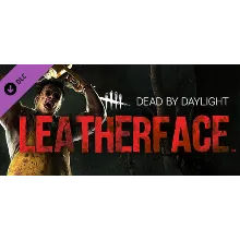 Dead by Daylight - Leatherface / БEЗ КОМИССИИ