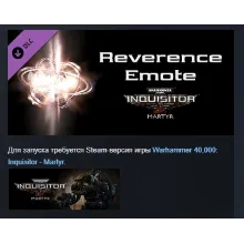 Warhammer 40,000: Inquisitor - Martyr - Reverence Emote АВТОДОСТАВКА STEAM РОССИЯ