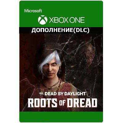 Dead by Daylight: глава «Корни ужаса» XBOX ONE X|S - irongamers.ru