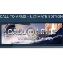 Call to Arms - Ultimate Edition АВТОДОСТАВКА STEAM РОССИЯ ЛИЦЕНЗИЯ
