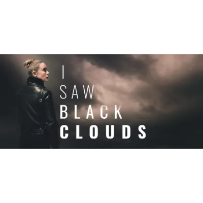I Saw Black Clouds АВТОДОСТАВКА STEAM GLOBAL МГНОВЕННО ЛИЦЕНЗИЯ - irongamers.ru