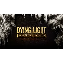 DYING LIGHT: Definitive EDITION SERIES X|S & XBOX ONE