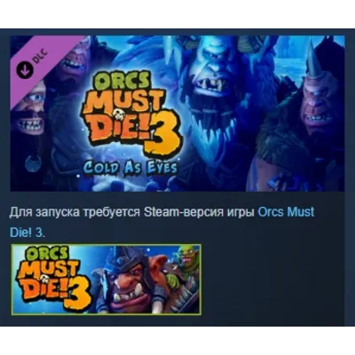 Orcs Must Die! 3 - Cold as Eyes Expansion STEAM РОССИЯ - irongamers.ru