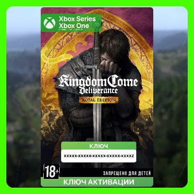 Ключ | Kingdom Come: Deliverance - Royal Edition (XBOX) - irongamers.ru