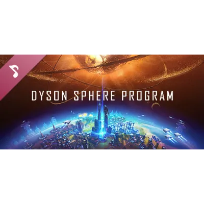 Dyson Sphere Program - Soundtrack | Steam Gift Россия - irongamers.ru