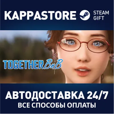 TOGETHER BnB | Steam Gift Россия - irongamers.ru