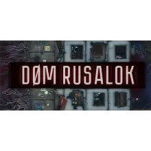 DØM RUSALOK / DOM RUSALOK STEAM GIFT РОССИЯ