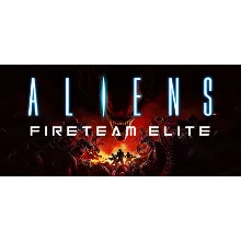 Aliens: Fireteam Elite Steam Gift Выбор региона