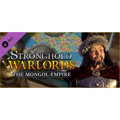 Stronghold: Warlords - The Mongol Empire Campaign DLC AUTODELIVERY STEAM RUSSIA - irongamers.ru