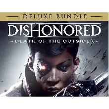 Dishonored Death of the Outsider Deluxe Bundl XBOX КЛЮЧ