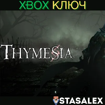 THYMESIA XBOX SERIES X|S КЛЮЧ - irongamers.ru
