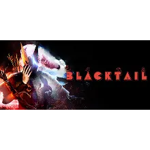 BLACKTAIL АВТОДОСТАВКА STEAM РОССИЯ