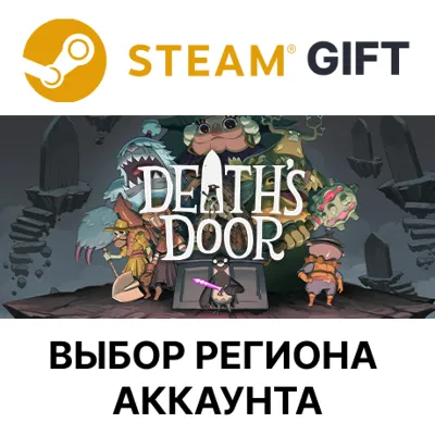 Death's Door Steam Выбор Региона - irongamers.ru