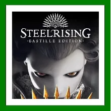 Steelrising - Bastille Edition + 25 Игр Steam⭐0%