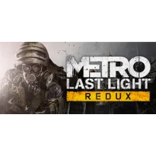 Metro: Last Light Redux Steam Key Region Free