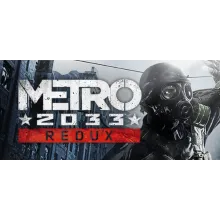 Metro 2033 Redux REGION FREE STEAM
