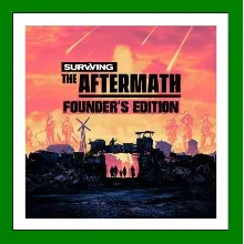 Surviving the Aftermath + Founder's Pack Steam⭐