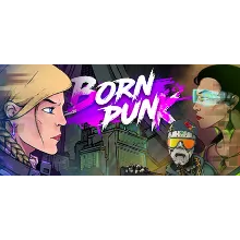 Born Punk STEAM KEY REGION FREE GLOBAL ROW + ПОДАРОК