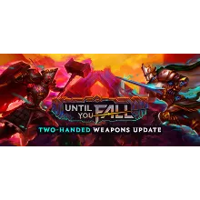 Until You Fall - STEAM GIFT РОССИЯ