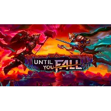 Until You Fall VR Steam ключ Весь Мир Global RU/CIS РФ Россия key СНГ код стим Глобал