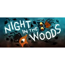 Night in the Woods - STEAM GIFT РОССИЯ