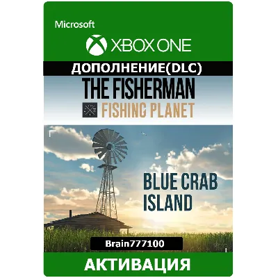 The Fisherman Fishing Planet: Blue Crab Island Exp XBOX - irongamers.ru