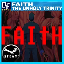 FAITH: The Unholy Trinity STEAM Аккаунт