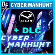 Cyber Manhunt + DLC STEAM Аккаунт