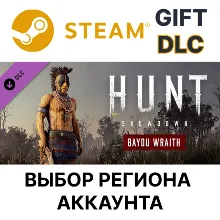 Hunt: Showdown - Bayou Wraith Steam Выбор Региона