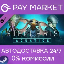 DLC Stellaris: Aquatics Species Pack | АВТО RU Steam