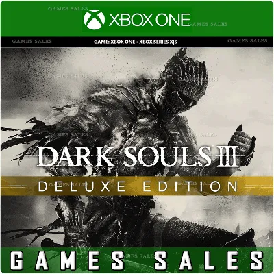 DARK SOULS III - DELUXE EDITION XBOX ONE|XS КЛЮЧ - irongamers.ru