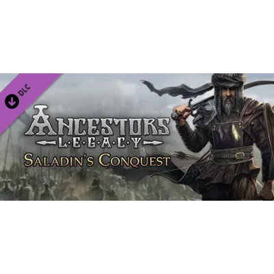 Ancestors Legacy - Saladin's Conquest DLC STEAM GIFT