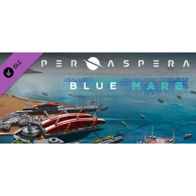 Per Aspera: Blue Mars АВТОДОСТАВКА DLC STEAM РОССИЯ - irongamers.ru