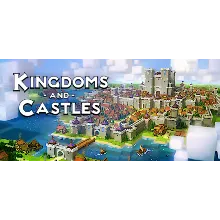 Kingdoms and Castles (Steam Gift Россия)