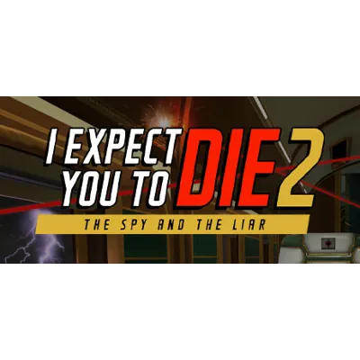 I Expect You To Die 2 - STEAM GIFT РОССИЯ