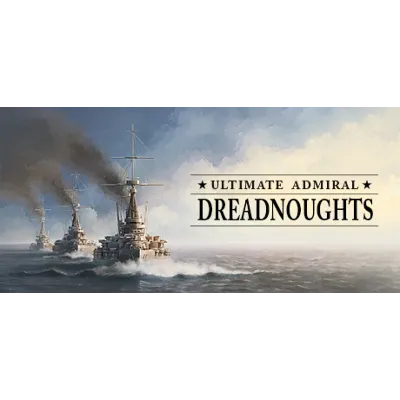 Ultimate Admiral: Dreadnoughts (Steam Gift Россия) - irongamers.ru