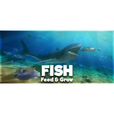 Feed and Grow: Fish АВТОДОСТАВКА Steam RU/BY/KZ/UA - irongamers.ru