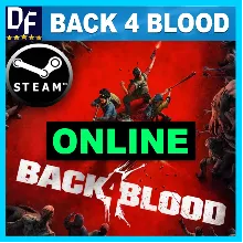 Back 4 Blood - ОНЛАЙН STEAM Аккаунт