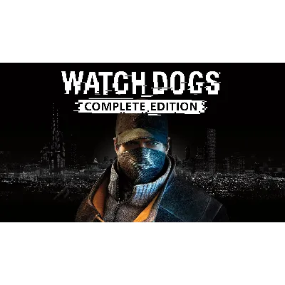 WATCH_DOGS COMPLETE EDITION XBOX ONE/X|S КЛЮЧ - irongamers.ru