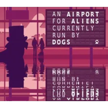 An Airport for Aliens Currently Run by Dogs⭐Steam\Key⭐