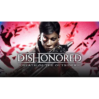 Dishonored: Death of the Outsider Русский