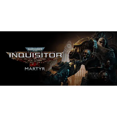 Warhammer 40,000: Inquisitor - Martyr Steam Ключ + - irongamers.ru