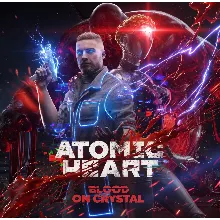 Atomic Heart + Blood On Crystal - БЕЗ ОЧЕРЕДИ