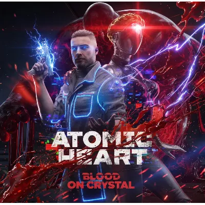 Atomic Heart + Blood On Crystal - БЕЗ ОЧЕРЕДИ - irongamers.ru