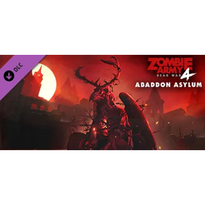 Zombie Army 4: Mission 8 - Abaddon Asylum - DLC STEAM G - irongamers.ru