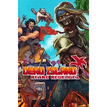 Dead Island Retro Revenge Xbox One|X|S активация