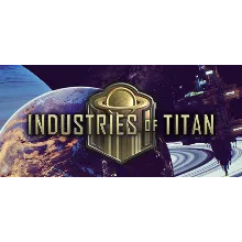 Industries of Titan | Steam РУ+UA+KZ+СНГ
