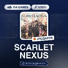 SCARLET NEXUS (Steam Ключ) РФ-СНГ-МИР + ПОДАРОК